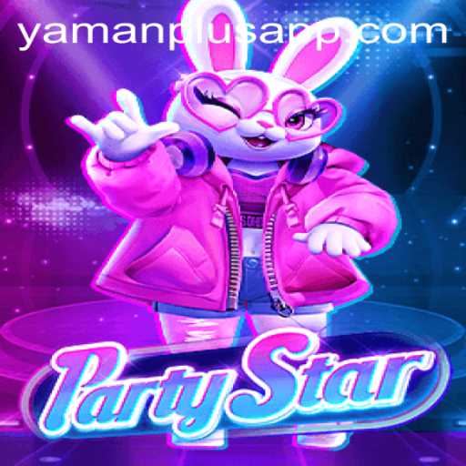 PartyStar: Revolutionizing Social Gaming with YAMAN PLUS APP
